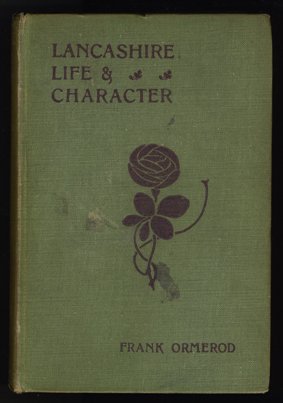 Lancashire Life and Character by Frank Ormerod, 1915