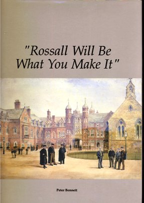 Rossall Will Be What You Make It - by Peter Bennett 1992