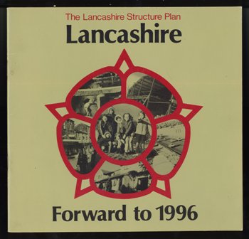 The Lancashire Structure Plan - Forward to 1996. Lancashire County Council. 1986 s