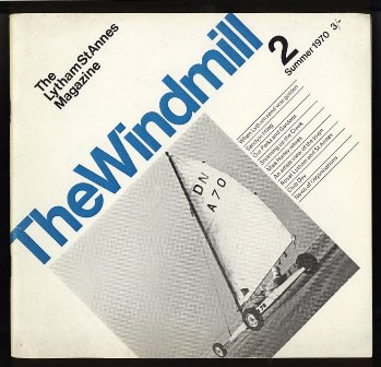 The Lytham St.Annes Magazine - The Windmill - Issue no. 2, Summer 1970