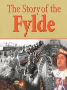 The Fylde Story a Gazette millennium souvenir
