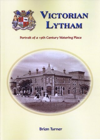 Victorian Lytham by Brian Turner, 2008.